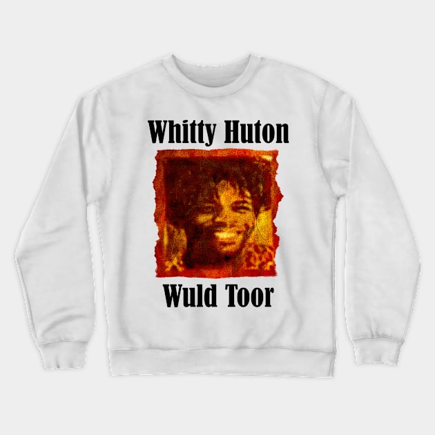 The Whitty Huton Wuld Toor Parody Crewneck Sweatshirt by STICKY ROLL FRONTE